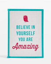 Load image into Gallery viewer, Believe in Yourself you are Amazing mini Book

