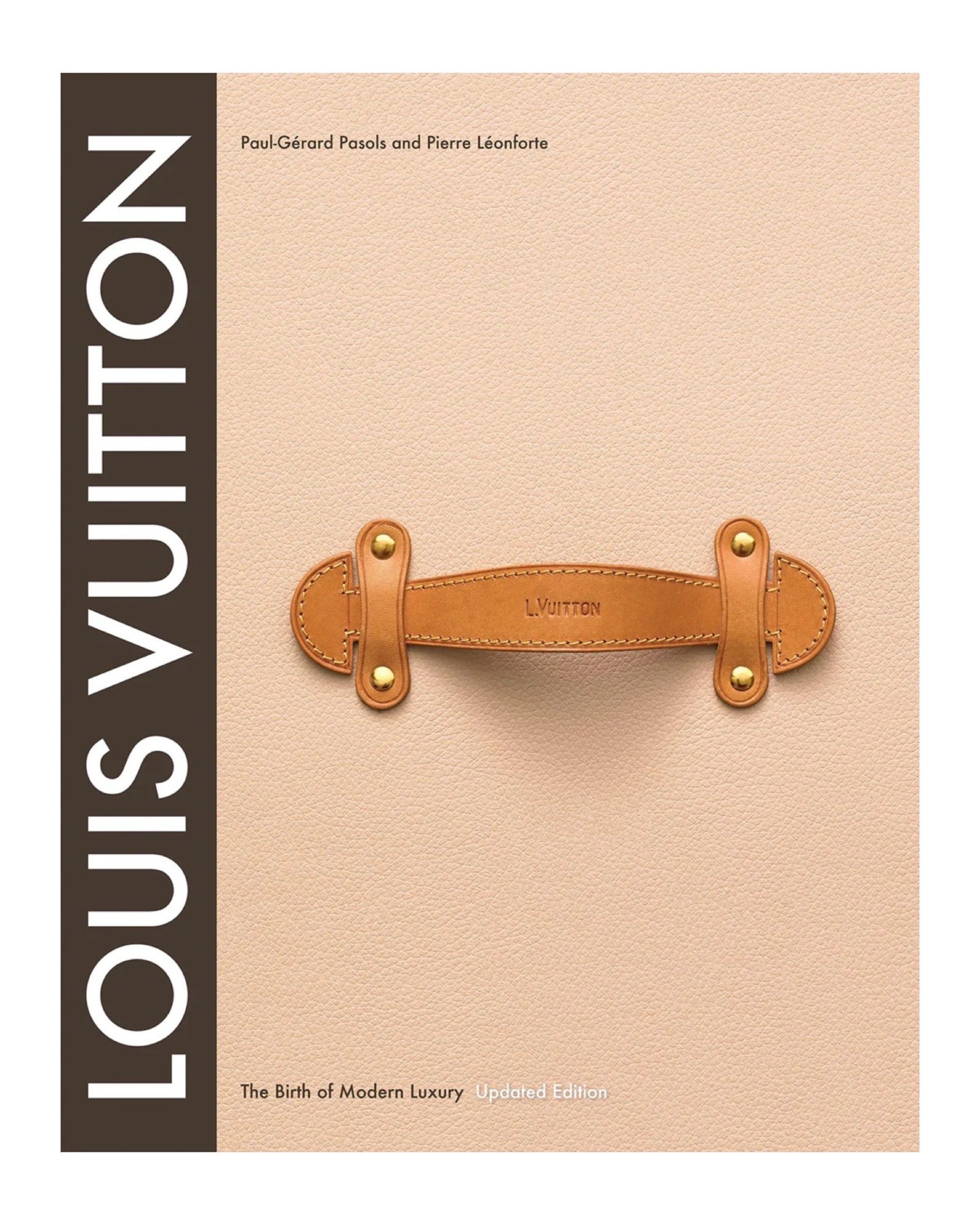 Louis Vuitton : The Birth of Modern Luxury Updated Edition – JADE
