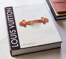 Load image into Gallery viewer, Louis Vuitton : The Birth of Modern Luxury Updated Edition
